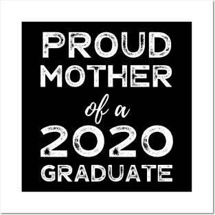 Womens Proud Mother Of A 2020 Graduate Class Graduation Posters and Art